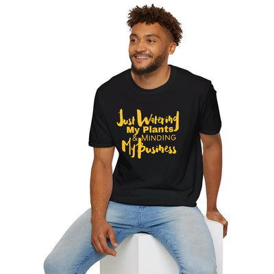 Watering My Plants and Minding My Business (Unisex Softstyle T-Shirt)