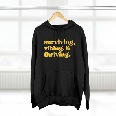 SURVIVING VIBING THRIVING Unisex Premium Pullover Hoodie