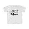 Watering My Plants & Minding My Business (Unisex Softstyle T-Shirt)