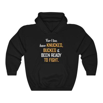 Knucked & Bucked Hooded Sweatshirt