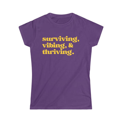 Surviving Vibing Thriving Women's Softstyle Tee