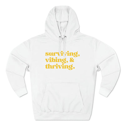 SURVIVING VIBING THRIVING Unisex Premium Pullover Hoodie