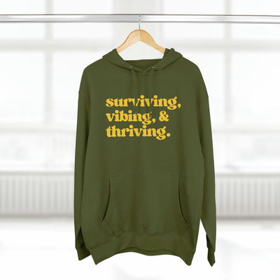 SURVIVING VIBING THRIVING Unisex Premium Pullover Hoodie